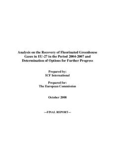 Greenhouse gases / Heating /  ventilating /  and air conditioning / Millennium Development Goals / Propellants / Refrigerant / Ozone depletion / 1 / 1 / 1 / 2-Tetrafluoroethane / Chlorofluorocarbon / Land reclamation / Chemistry / Environment / Refrigerants