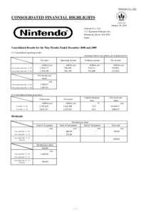 Nintendo Co., Ltd.  CONSOLIDATED FINANCIAL HIGHLIGHTS January 28, 2010 Nintendo Co., LtdKamitoba Hokotate-cho,