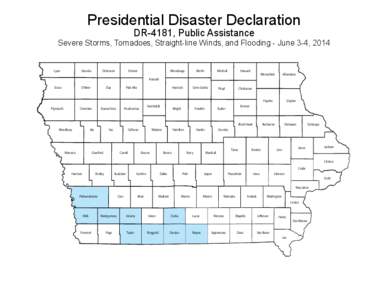 Presidential Disaster Declaration DR-4181, Public Assistance Severe Storms, Tornadoes, Straight-line Winds, and Flooding - June 3-4, 2014  Lyon