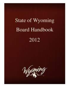 State of Wyoming Board Handbook 2012 Handbook for Board Service
