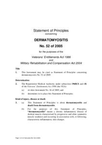 Statement of Principles concerning DERMATOMYOSITIS No. 52 of 2005 for the purposes of the