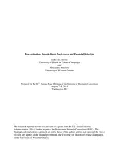 Procrastination, Present-Biased Preferences, and Financial Behaviors Jeffrey R. Brown University of Illinois at Urbana-Champaign and Alessandro Previtero University of Western Ontario