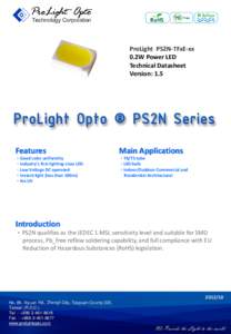 ProLight PS2N-TFxE-xx 0.2W Power LED Technical Datasheet Version: 1.5  Features