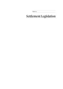 Chapter 13  Settlement Legislation Settlement Legislation