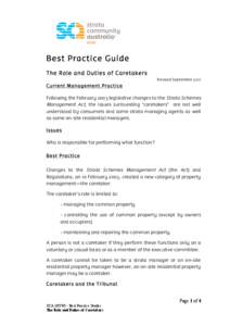 Best Practice Guide The Role and Duties of Caretakers Revised September 2011 Current Management Practice Following the February 2003 legislative changes to the Strata Schemes