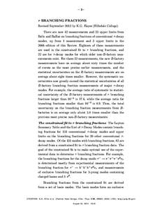 – 1–  τ BRANCHING FRACTIONS Revised September 2013 by K.G. Hayes (Hillsdale College). There are now 42 measurements and 23 upper limits from Belle and BaBar on branching fractions of conventional τ -decay