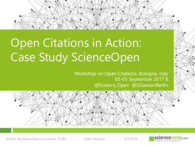 Publishing / Open access / Information science / Scholarly communication / Academic publishing / Knowledge / Citation indices / ScienceOpen / Citation metrics / Crossref / Initiative for Open Citations / Directory of Open Access Journals