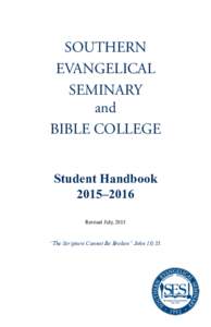 SOUTHERN EVANGELICAL SEMINARY and BIBLE COLLEGE Student Handbook