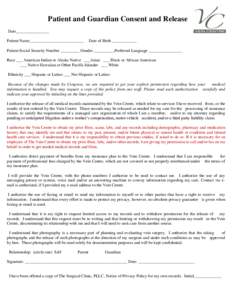 Patient and Guardian Consent and Release Date________________ Patient Name__________________________ Date of Birth ____________