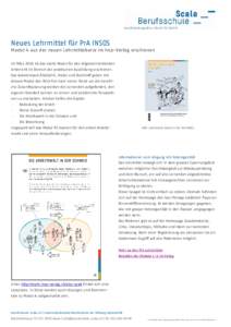 Neues Lehrmittel für PrA INSOS Modul 4 aus der neuen Lehrmittelserie im hep-Verlag erschienen Im März 2016 ist das vierte Modul für den Allgemeinbildenden Unterricht im Bereich der praktischen Ausbildung erschienen. D