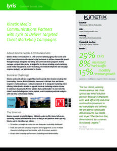 Customer Success Story  Kinetix Media Communications Partners with Lyris to Deliver Targeted Client Marketing Campaigns