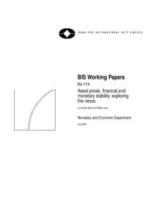 BIS Working Papers No 114 Asset prices, financial and monetary stability: exploring the nexus