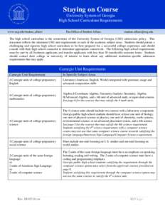 Staying on Course University System of Georgia High School Curriculum Requirements www.usg.edu/student_affairs  The Office of Student Affairs