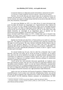 Jean Métellus) … ou la quête des mots Le 4 janvier dernier, au crépuscule, Jacmel s’est endormi, comme tous les soirs1. Le 5 janvier, à l’aube, le pipirite s’est mis à chanter, comme tous les mati