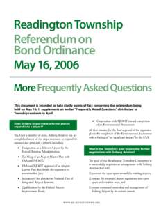 Readington Township Referendum on Bond Ordinance May 16, 2006 More Frequently Asked Questions This document is intended to help clarify points of fact concerning the referendum being