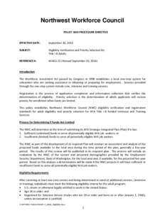 Northwest Workforce Council POLICY AND PROCEDURE DIRECTIVE EFFECTIVE DATE:  September 30, 2014