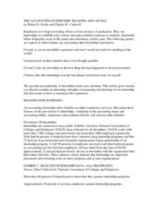 THE ACCOUNTING INTERNSHIP: REASONS AND ADVICE by Robert D. Fesler and Charles W. Caldwell Employers now begin recruiting efforts well in advance of graduation. They use Internships to establish early contact and gain ext