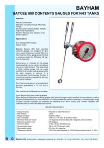 BAYHAM BAYCEE 600 CONTENTS GAUGES FOR NH3 TANKS Features: Robust Construction. Magnetic Coupling through Mounting Flange.