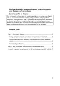 Review of policies on managing and controlling pests and diseases of honey bees Evidence profile on Nosema This  is the profile on Nosema which was developed during the policy review. Part 1 sets out an overview of Nose