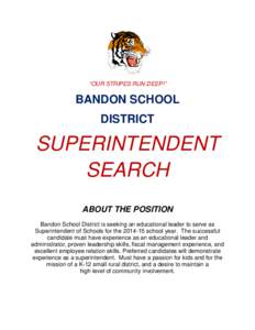 “OUR STRIPES RUN DEEP!”  BANDON SCHOOL DISTRICT  SUPERINTENDENT