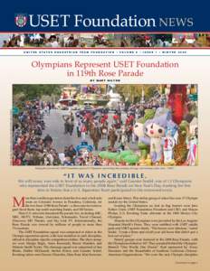 USET Foundation NEWS UNITED STATES EQUESTRIAN TEAM FOUNDATION • VOLUME 6 • ISSUE 1 • WINTER 2008 Olympians Represent USET Foundation in 119th Rose Parade