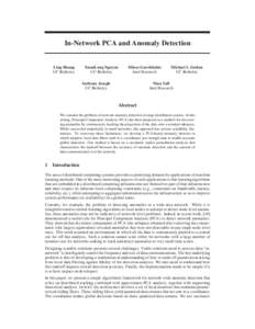 In-Network PCA and Anomaly Detection  Ling Huang UC Berkeley  XuanLong Nguyen