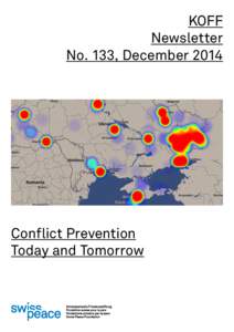 KOFF Newsletter No. 133, December 2014 Conflict Prevention Today and Tomorrow