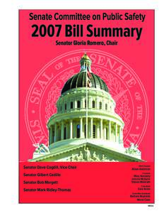 2007 Bill Summary Senator Gloria Romero, Chair Senator Dave Cogdill, Vice Chair Senator Gilbert Cedillo Senator Bob Margett