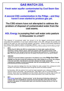 GAS WATCH 235. Fresh water aquifer contaminated by Coal Seam Gas project. A second CSG contamination in the Pilliga – and they haven’t even started to produce gas yet. The CSG miners have not attempted to address the