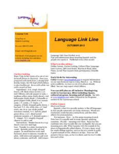 Language Link Your Pass to Spanish Learning No cost: [removed]Language Link Line