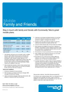 Mobile Family and Friends Stay in touch with family and friends with Community Telco’s great mobile plans. FF25