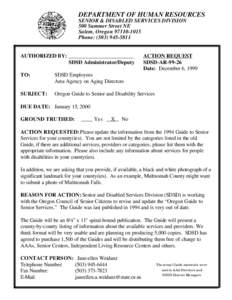 DEPARTMENT OF HUMAN RESOURCES SENIOR & DISABLED SERVICES DIVISION 500 Summer Street NE Salem, Oregon[removed]Phone: ([removed]