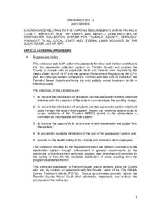 ORDINANCE NOSERIES AN ORDINANCE RELATING TO THE UNIFORM REQUIREMENTS WITHIN FRANKLIN COUNTY, KENTUCKY FOR THE DIRECT AND INDIRECT CONTRIBUTORS OF WASTEWATER COLLECTION SYSTEM FOR FRANKLIN COUNTY, KENTUCKY, PURS