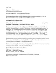 [removed]Department of Environment Environmental Assessment Division ENVIRONMENTAL ASSESSMENT BULLETIN Environment Minister Tom Osborne has announced the following event relative to Part 10 Environmental Assessment of 