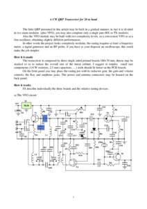 A CW QRP Transceiver for 20 m band The little QRP presented in this article may be built in a gradual manner, in fact it is divided in two main modules (plus VFO), you may also complete only a single part (RX or TX modul