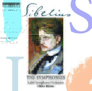 THE SympHoniES Lahti Symphony orchestra okko Kamu Jean Sibelius (1865–1957)