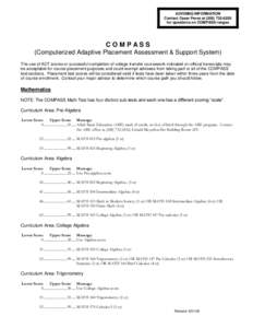 ADVISING INFORMATION Contact Cesar Perez at[removed]for questions on COMPASS ranges COMPASS (Computerized Adaptive Placement Assessment & Support System)