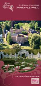 Château et jardins  Ainay-le-Vieil Le petit Carcassonne