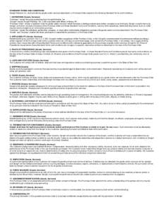 STANDARD TERMS AND CONDITIONS Seraph Robotics Inc. shall provide the goods and/or services described in a Purchase Order subject to the following Standard Terms and Conditions. 1. DEFINITIONS [Goods, Services] “Custome