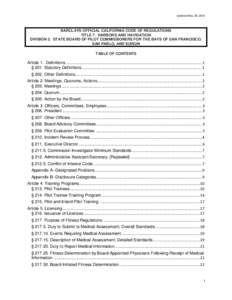 Updated May 29, 2014  BARCLAYS OFFICIAL CALIFORNIA CODE OF REGULATIONS TITLE 7. HARBORS AND HAVIGATION DIVISION 2. STATE BOARD OF PILOT COMMISSIONERS FOR THE BAYS OF SAN FRANCISCO, SAN PABLO, AND SUISUN