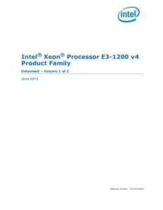 Intel® Xeon® Processor E3-1200 v4 Product Family Datasheet – Volume 1 of 2 JuneReference Number: 002US