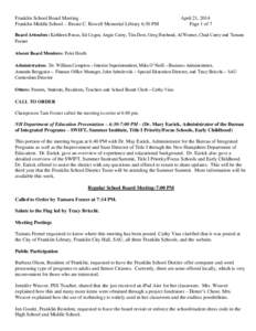 Franklin School Board Meeting Franklin Middle School – Bessie C. Rowell Memorial Library 6:30 PM April 21, 2014 Page 1 of 7