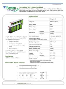 BOSTON-POWER DATA SHEET  Swing Key® 442 Lithium-ion block Boston-Power’s Swing Key 442 block is a high performance lithium-ion rechargeable battery with industry leading safety, energy density and long cycle life, mak
