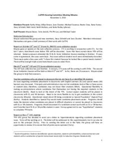 CalTPA Steering Committee Meeting Minutes November 3, 2010 Members Present: Kathy Athey, Billye Brown, Sara Cloutier, Michael Cosenza, Nedra Crow, Ilene Foster, Stacy Schmidt, Mick Verdi, Keith Walters, and Katie Pedley 