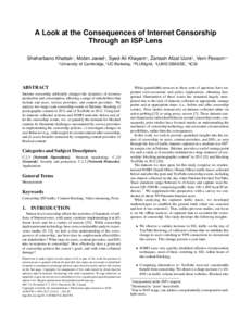 A Look at the Consequences of Internet Censorship Through an ISP Lens Sheharbano Khattak1 , Mobin Javed2 , Syed Ali Khayam3 , Zartash Afzal Uzmi4 , Vern Paxson2,5 1  University of Cambridge, 2 UC Berkeley, 3 PLUMgrid, 4 