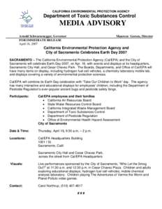 CALIFORNIA ENVIRONMENTAL PROTECTION AGENCY  Department of Toxic Substances Control MEDIA ADVISORY Arnold Schwarzenegger, Governor