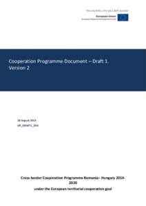 Cooperation Programme Document – Draft 1. Version 2 28 August 2014 OP_DRAFT1_DV2