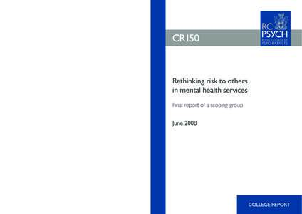 CR150  Rethinking risk to others in mental health services Final report of a scoping group June 2008