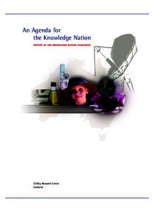 An Agenda for the Knowledge Nation REPORT OF THE KNOWLEDGE NATION TASKFORCE Chifley Research Centre Canberra