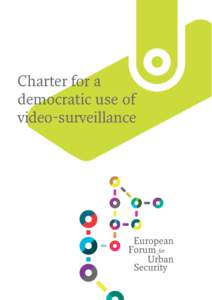 Charter for a democratic use of video-surveillance >>> The video-surveillance systems of European cities are witnessing